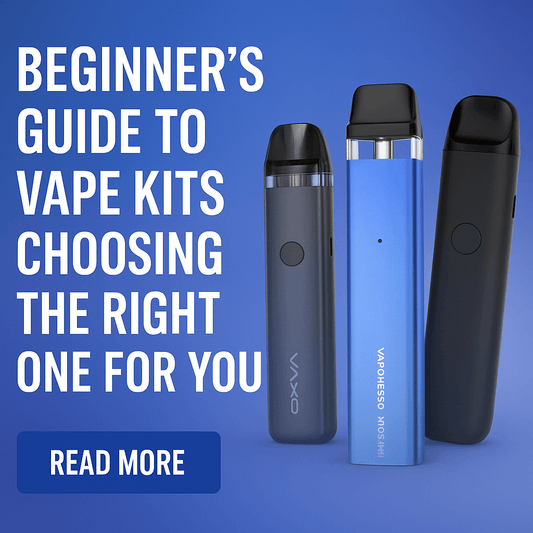 Beginner’s Guide to Vape Kits: Choosing the Right One for You (2025)